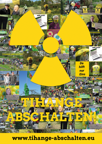 Wir sind gegen die Atomkraftwerke in Tihange in Belgien Das Atomkraftwerk in Tihange ist marode